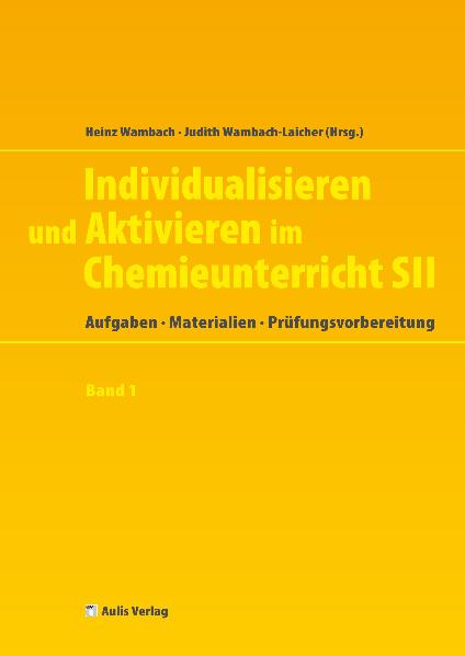 Individualisieren und Aktivieren im Chemieunterricht Sek. II