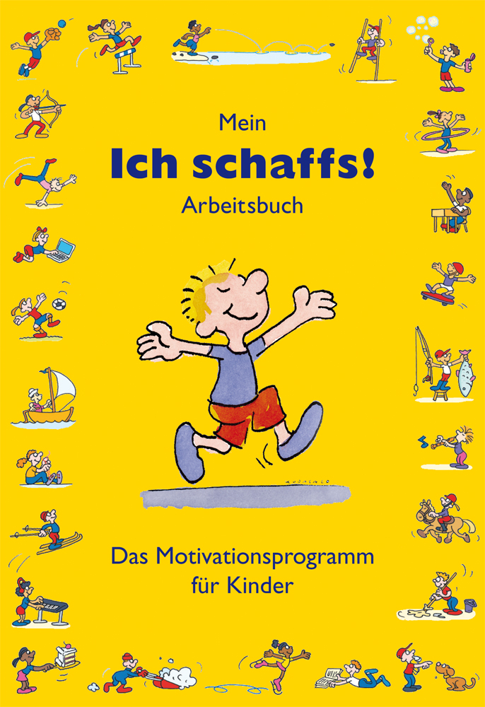 Mein „Ich schaffs!" - Arbeitsbuch