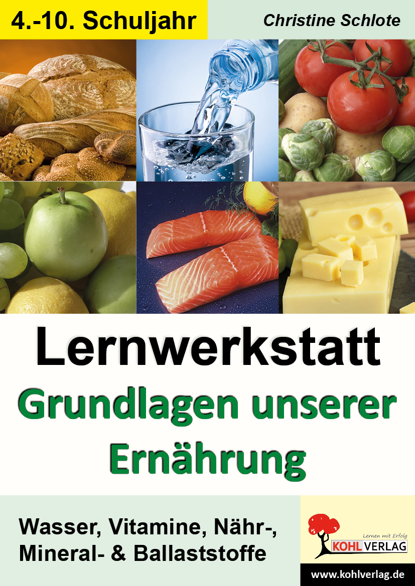 Lernwerkstatt Grundlagen unserer Ernährung