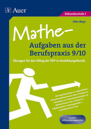 Mathe-Aufgaben aus der Berufspraxis, Klasse 9/10