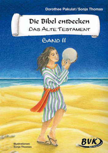 Die Bibel entdecken: Das Alte Testament Band 2