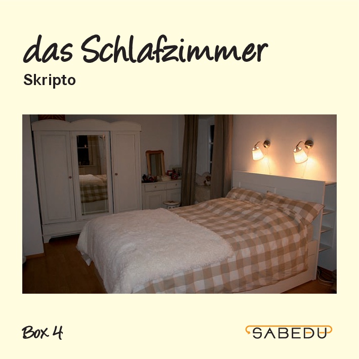 das Schlafzimmer, Skripto, Arbeitsheft, SABEDU Box 04