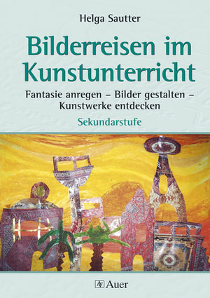 Bilderreisen im Kunstunterricht (Buch)