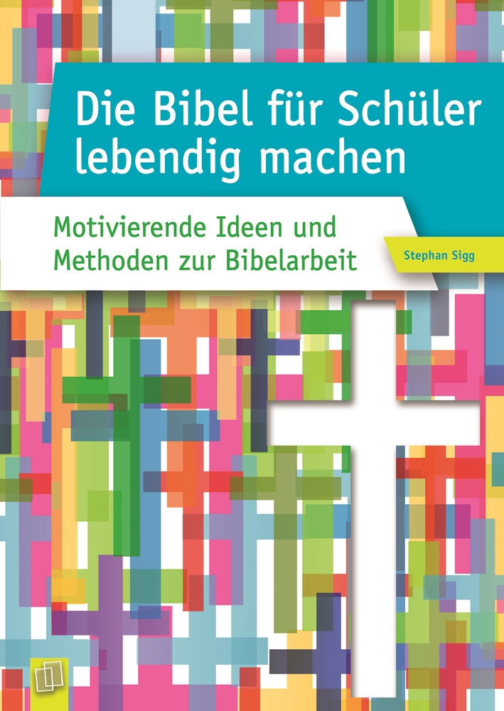 Die Bibel für Schüler lebendig machen