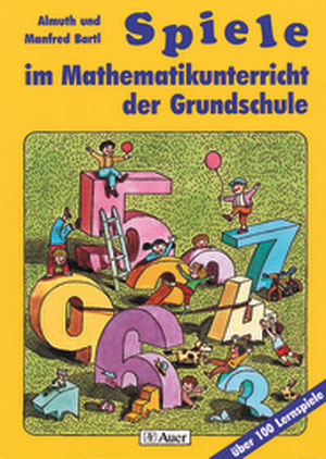 Spiele im Mathematikunterricht der Grundschule