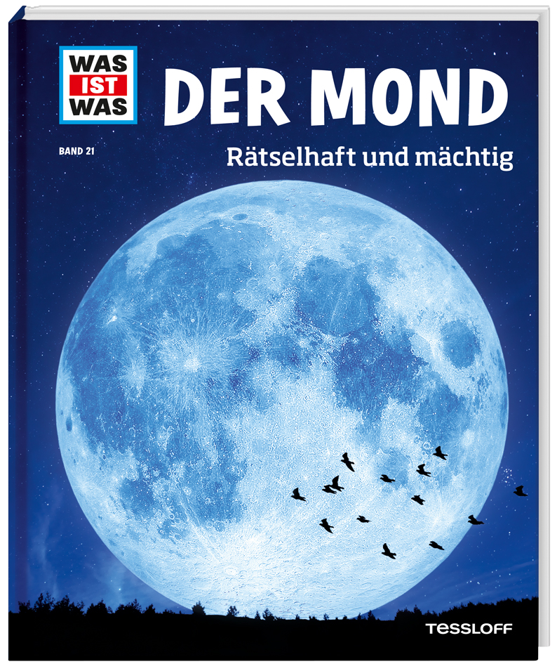 WAS IST WAS Band 21 Der Mond. Rätselhaft und mächtig