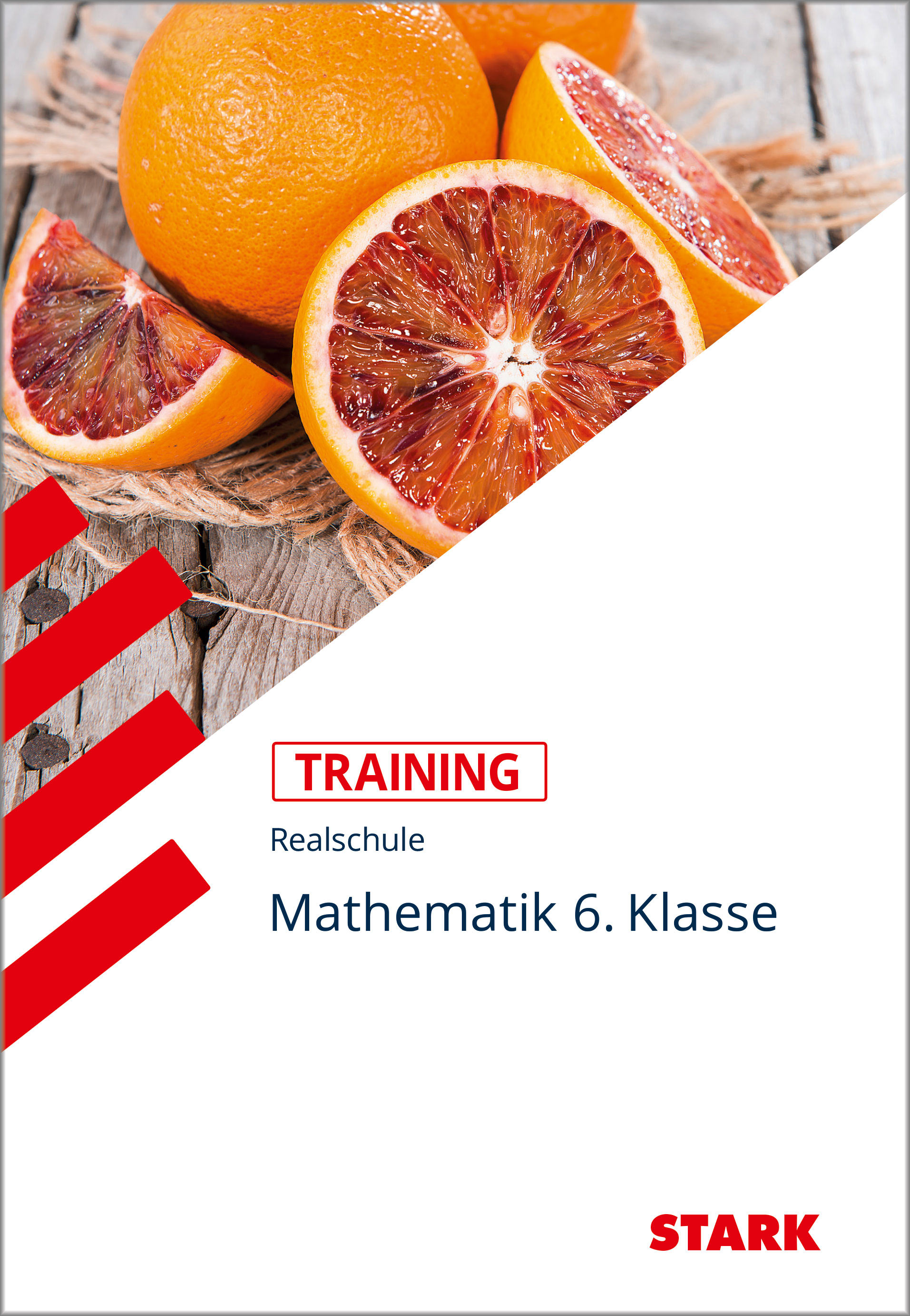 STARK Training Realschule - Mathematik 6. Klasse