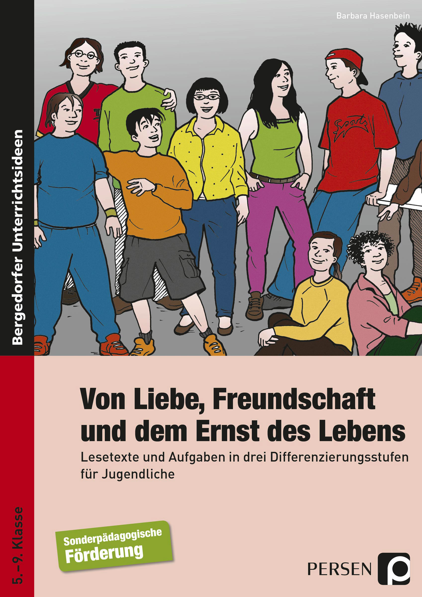 Von Liebe, Freundschaft und dem Ernst des Lebens