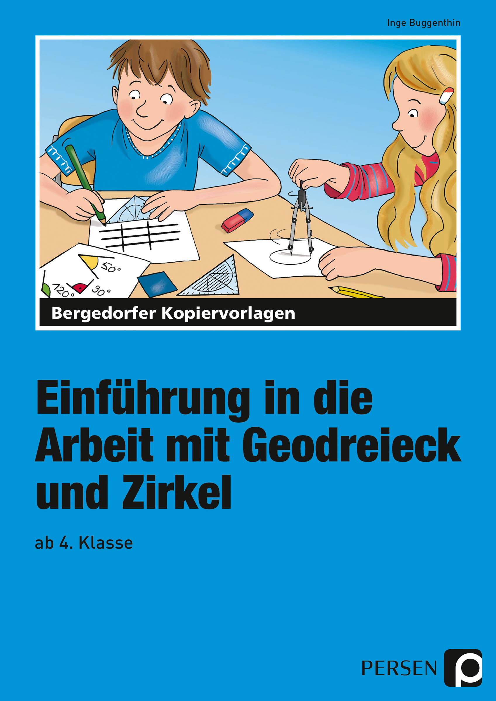 Einführung in die Arbeit mit Geodreieck u. Zirkel