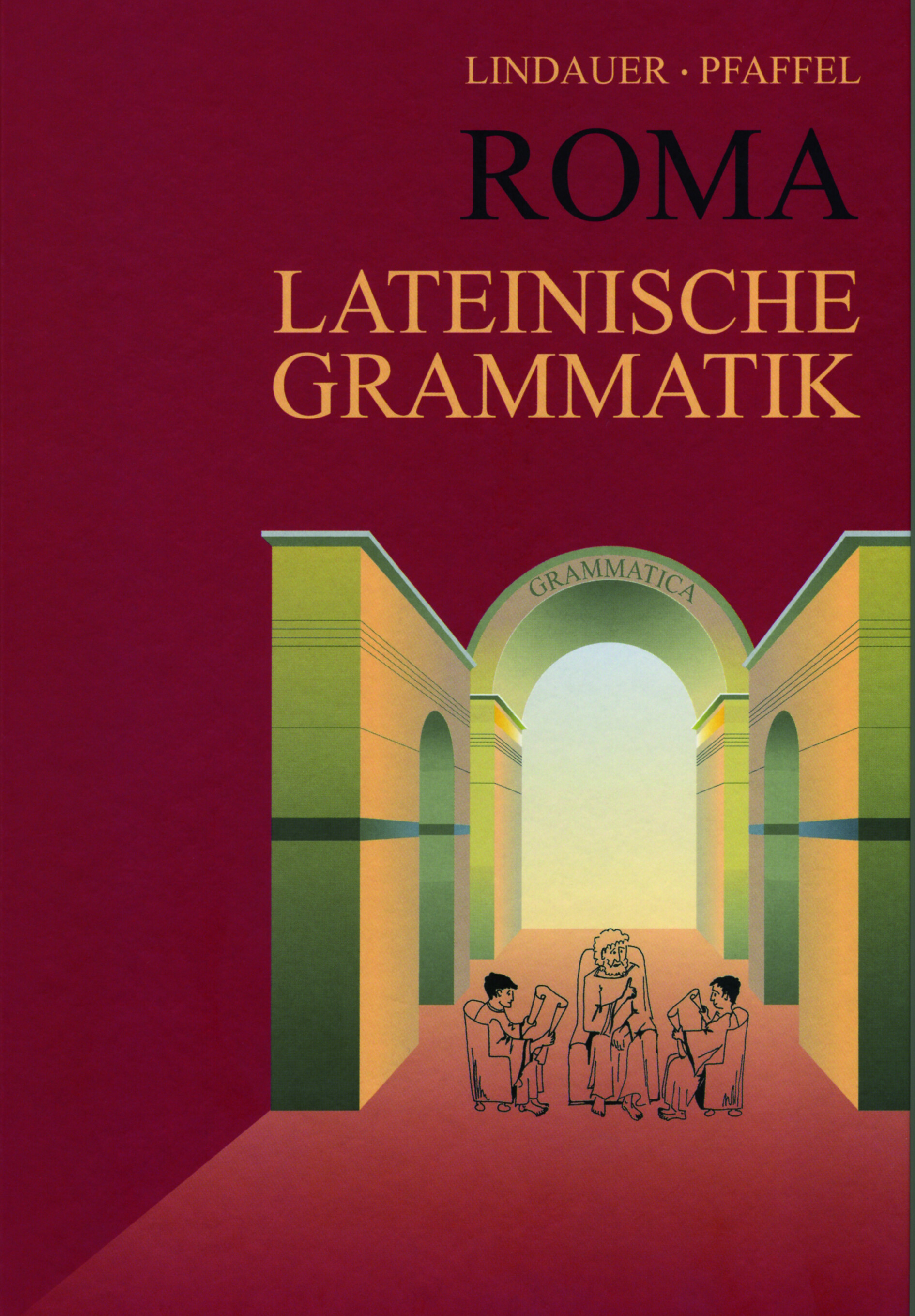 Grammatiken I / Grammatiken II / Roma Lateinische Grammatik