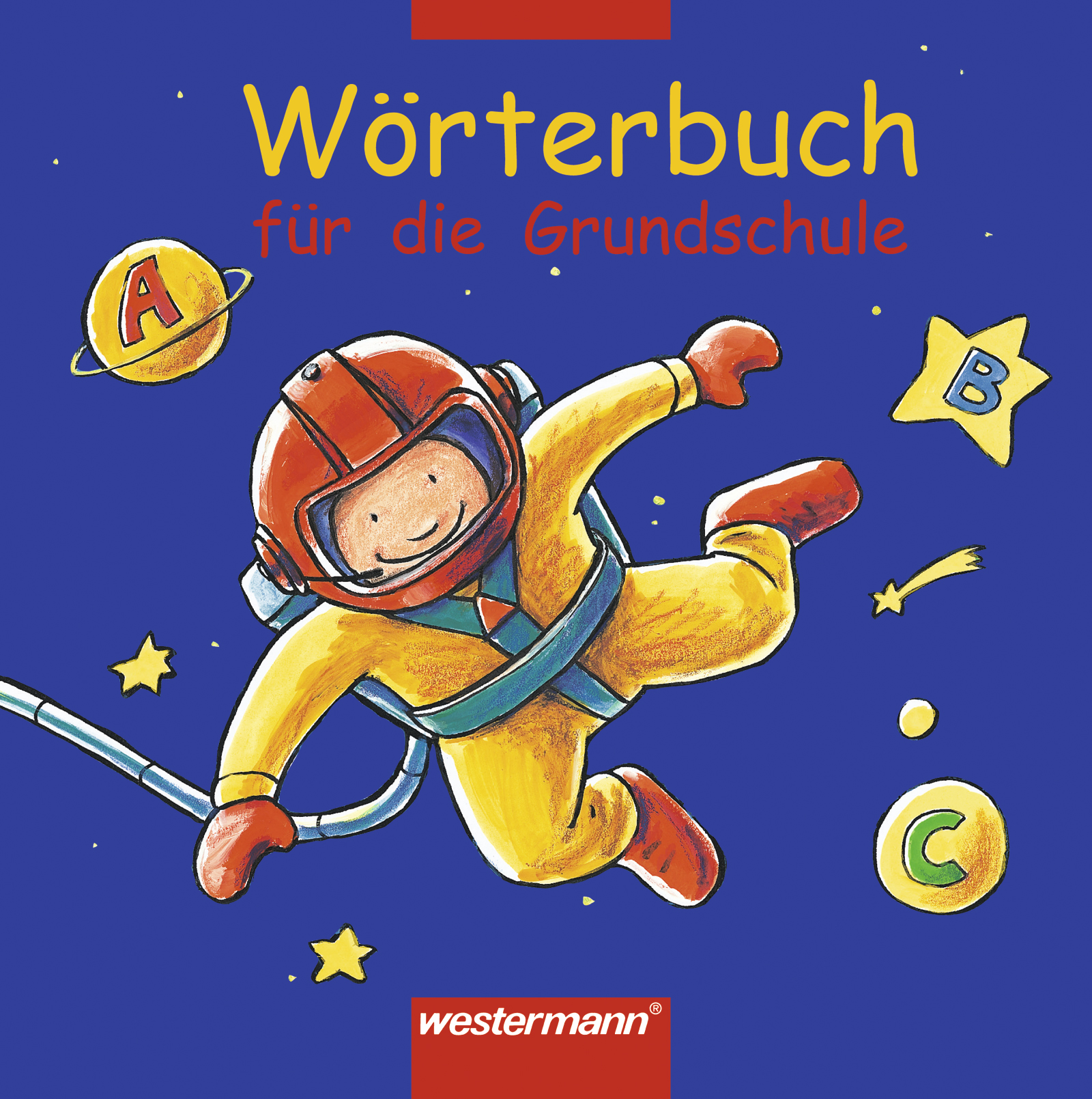 Wörterbuch für die Grundschule - Ausgabe 2002