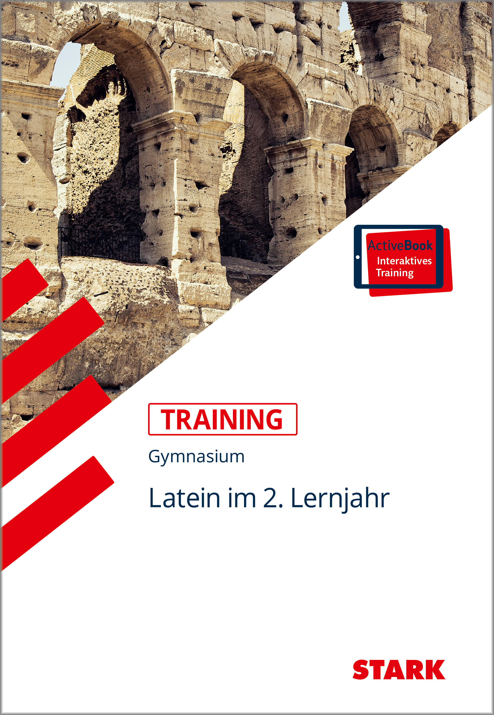 STARK Training Gymnasium - Latein 2. Lernjahr