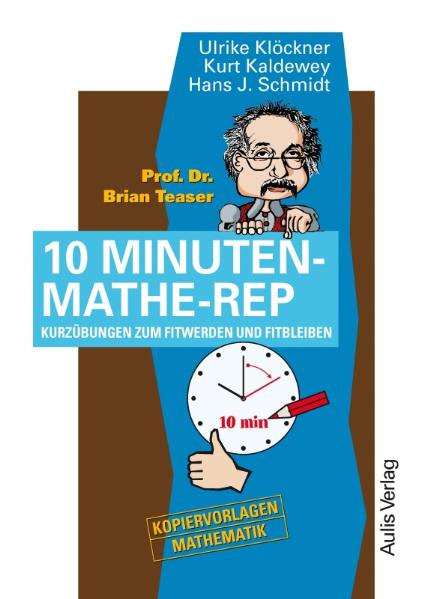 Prof. Dr. Brain Teaser 10 Minuten Mathe-Rep